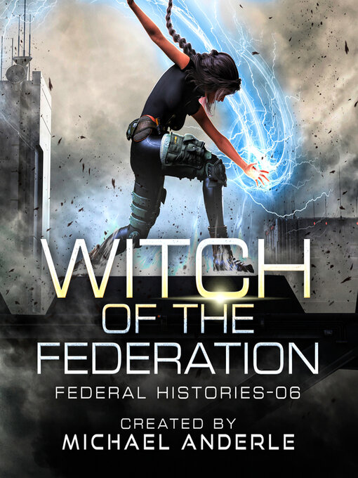 Title details for Witch of the Federation VI by Michael Anderle - Available